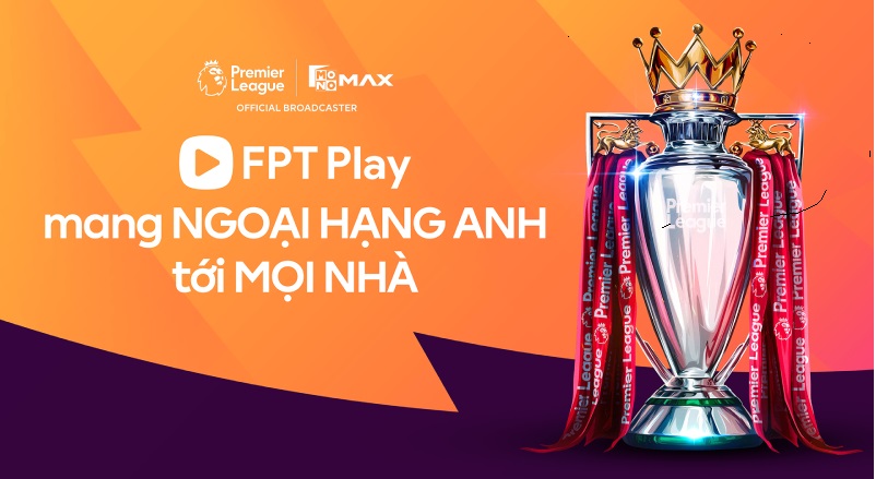 Gói Ngoại Hạng Anh của FPT Play 