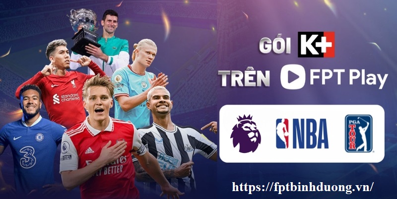 Truyền hình K+ FPT Bình Dương